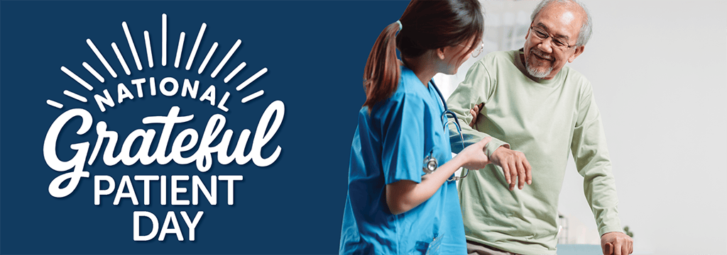 Happy National Grateful Patient Day