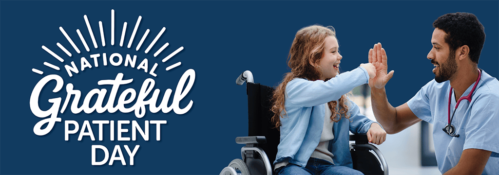 National Grateful Patient Day